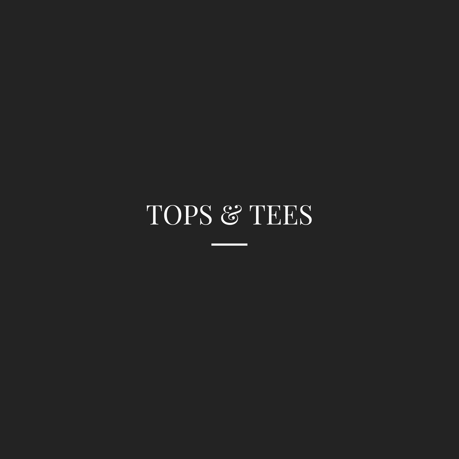 Tops & Tees