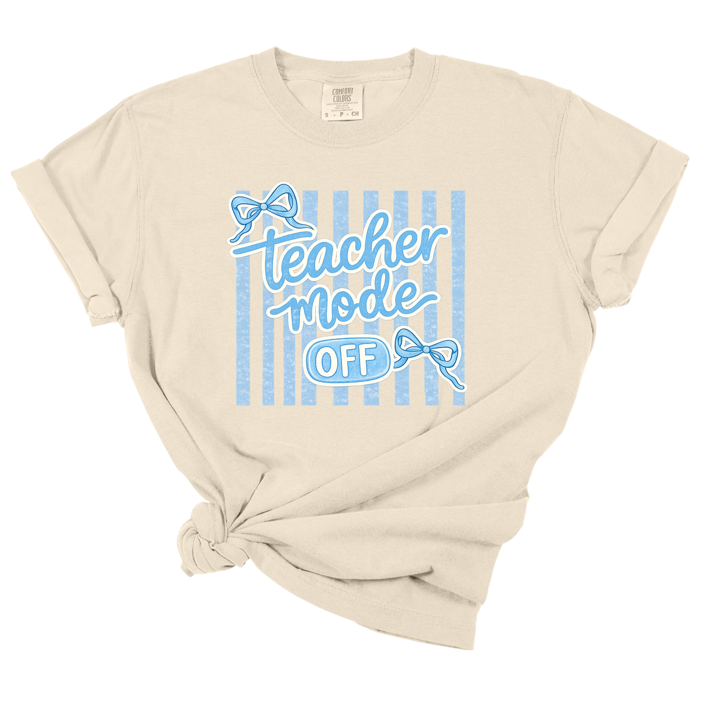 Teacher Mode Off - Teacher Appreciation