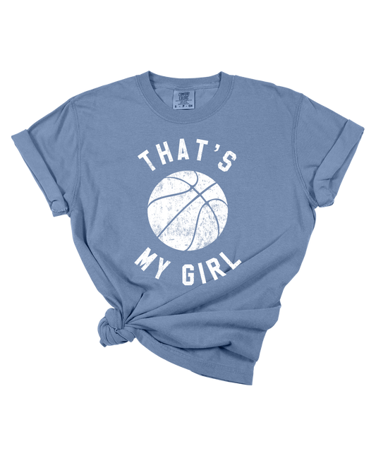 That's My Girl - Comfort Color Tee